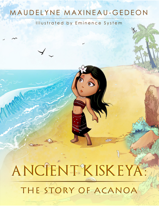 Ancient Kiskeya: The Story of Acanoa